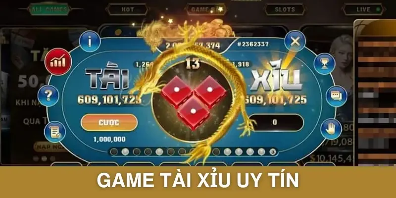 Cách Xác Định Game Tài Xỉu Uy Tín Cần Biết Khi Tham Gia
